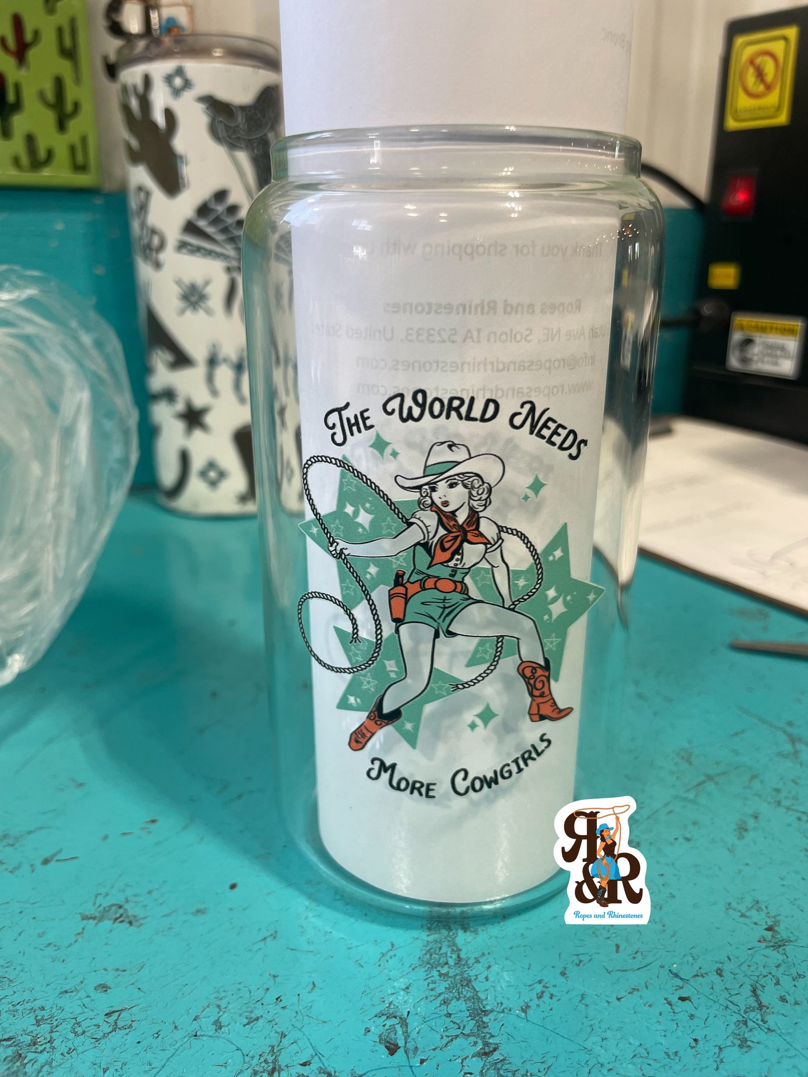 The World Needs More Cowgirls Glass Cup 16 oz
