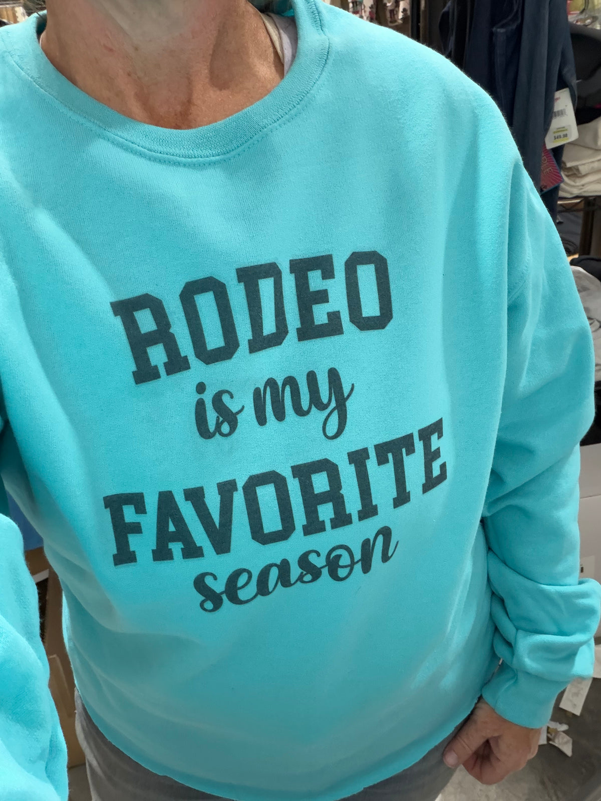 Rodeo Is My Favorite Season Sweatshirt