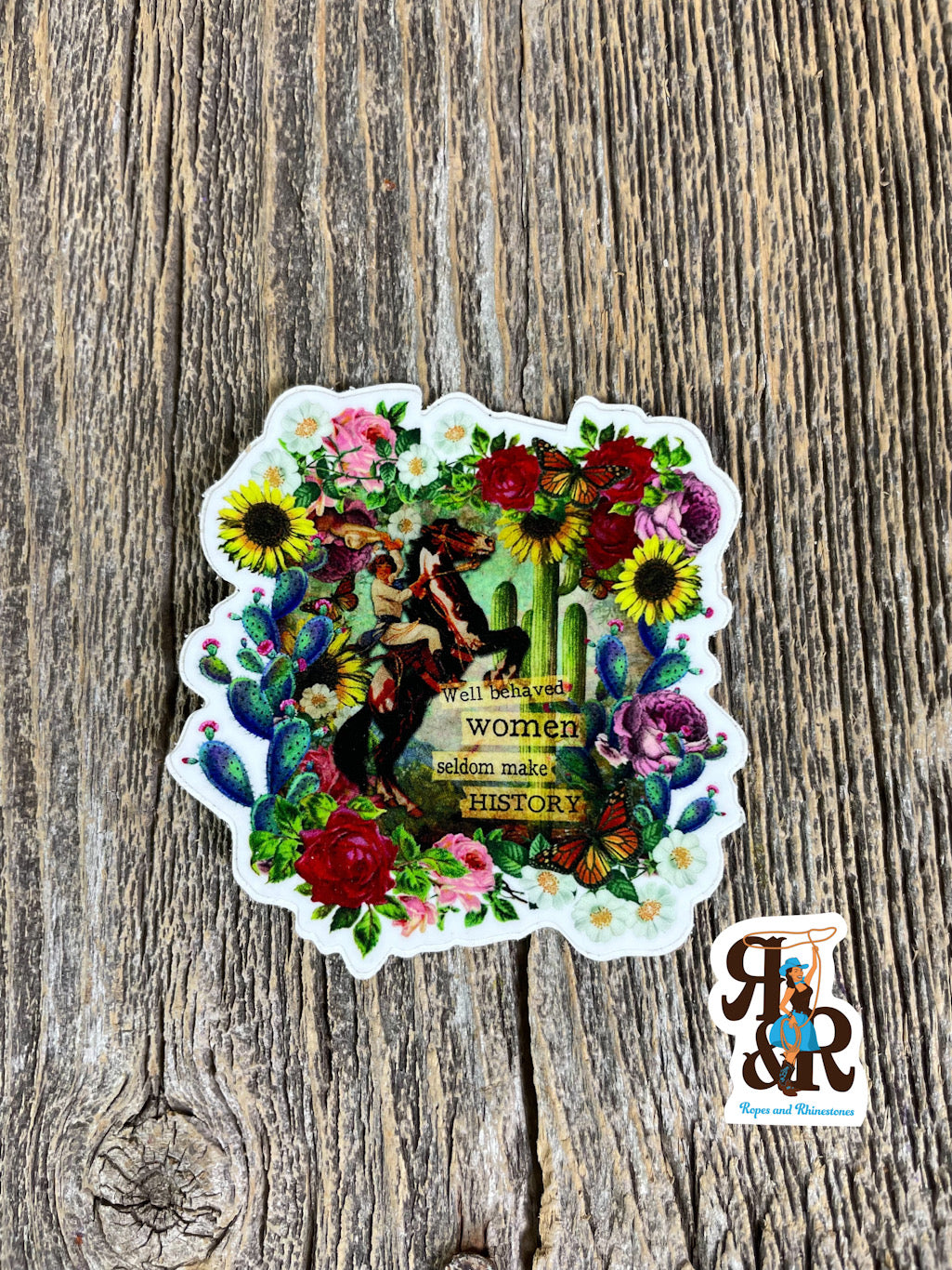 Well Behaved Women Sticker