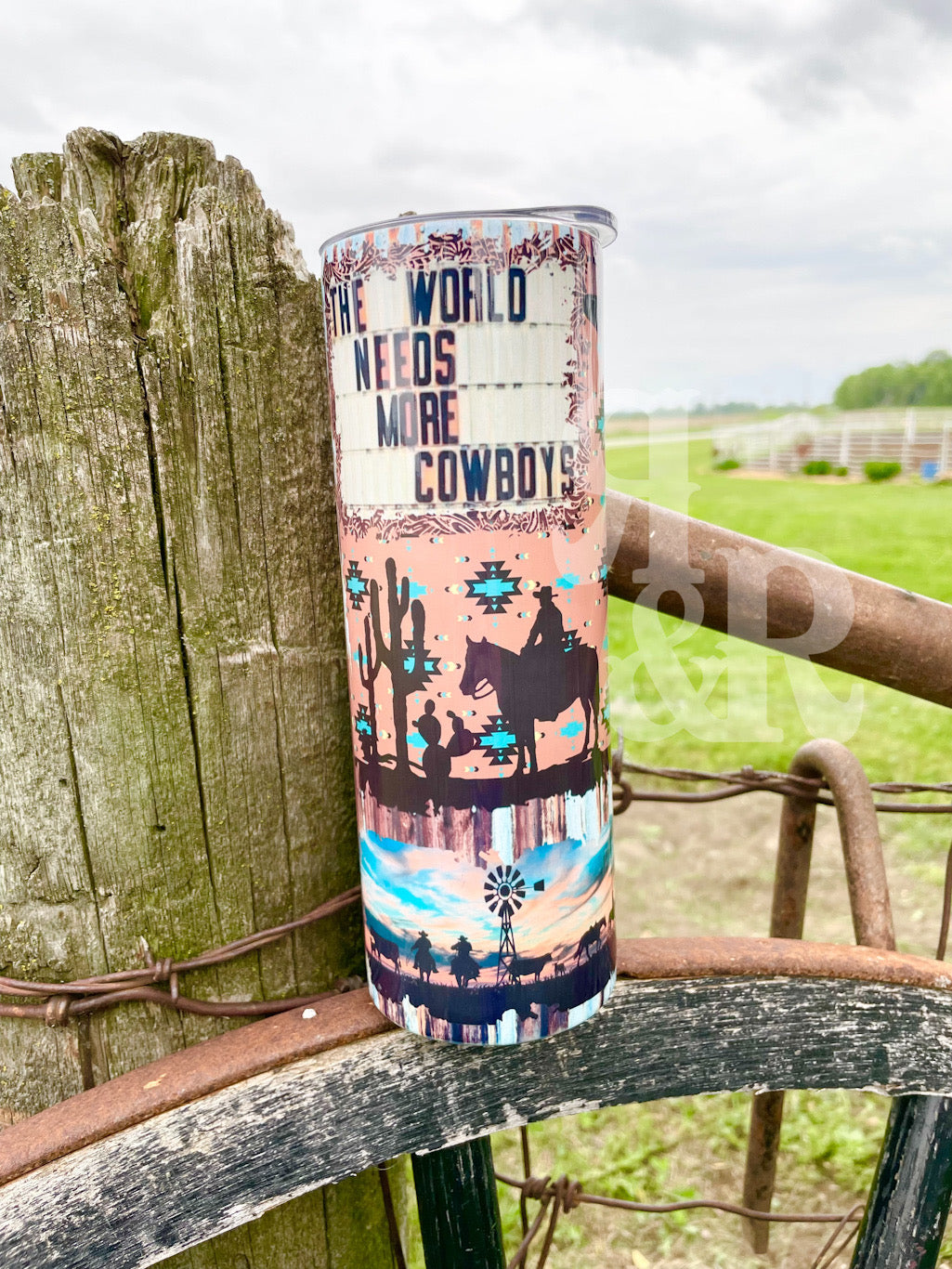 The World Needs More Cowboys Tumbler